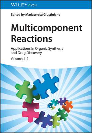 Multicomponent Reactions de Mariateresa Giustiniano