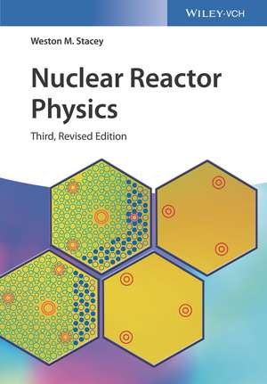 Nuclear Reactor Physics 3e de WM Stacey