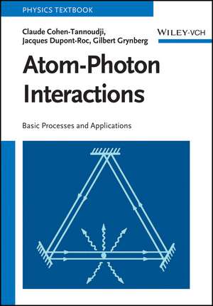 Atom-Photon Interactions de Claude Cohen-Tannoudji