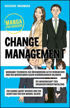 Manga for Success - Change Management de Kazuhiko Nakamura