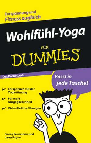 Wohlfuhl–Yoga fur Dummies Das Pocketbuch de G Feuerstein