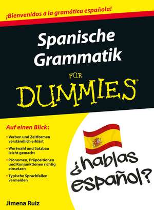 Spanische Grammatik für Dummies de J Ruiz