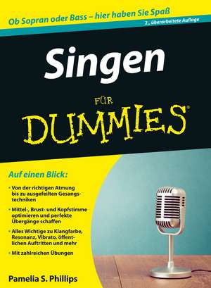 Singen f&uuml;r Dummies de Pamelia S. Phillips