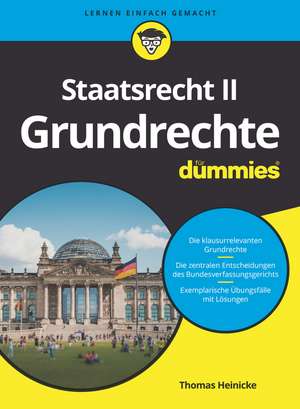 Staatsrecht II: Grundrechte für Dummies de T Heinicke