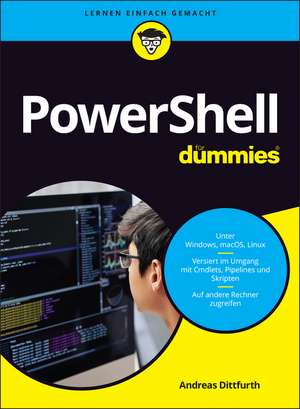 PowerShell für Dummies de Andreas Dittfurth