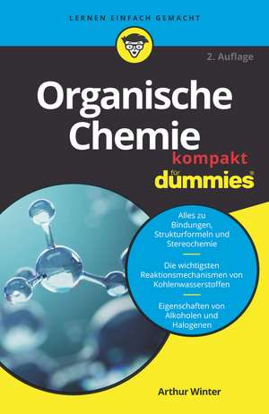 Organische Chemie kompakt für Dummies 2e de A Winter