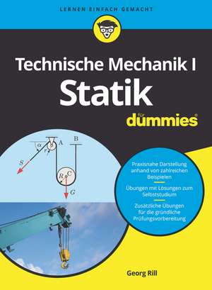 Technische Mechanik I Statik für Dummies de G Rill