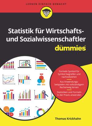 Statistik für Wirtschafts– und Sozialwissenschaftler für Dummies 2e de T Krickhahn