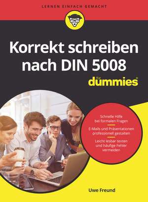 Korrekt schreiben nach DIN 5008 für Dummies de U Freund