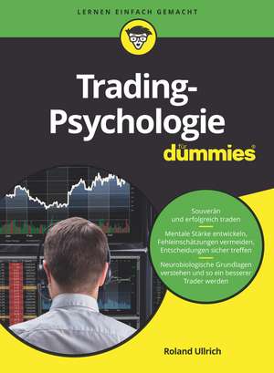 Trading–Psychologie für Dummies de R Ullrich