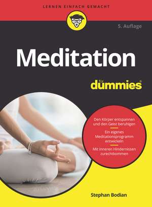 Meditation für Dummies 5e de S. Bodian