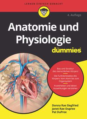 Anatomie und Physiologie für Dummies 4e de DR Siegfried