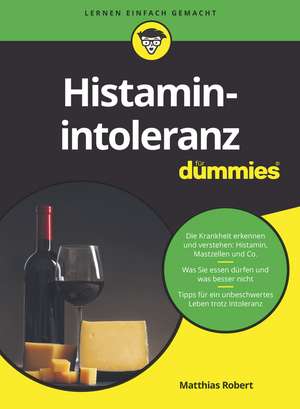 Histaminintoleranz für Dummies de M Robert