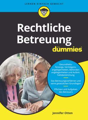 Rechtliche Betreuung für Dummies de J Otten