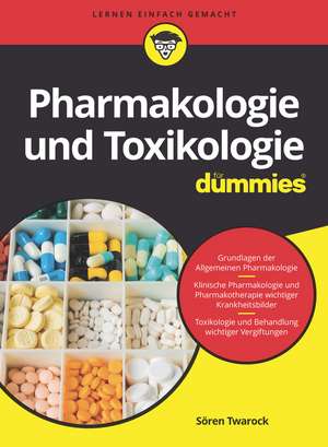 Pharmakologie und Toxikologie für Dummies de S Twarock