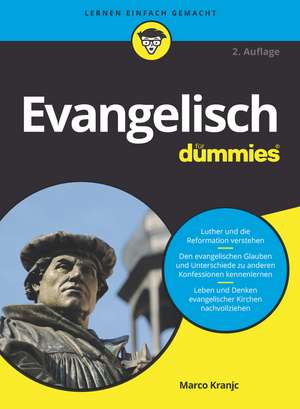 Evangelisch für Dummies 2e de M Kranjc