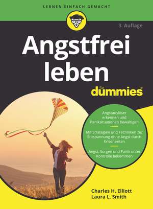 Angstfrei leben für Dummies 3e de CH Elliott