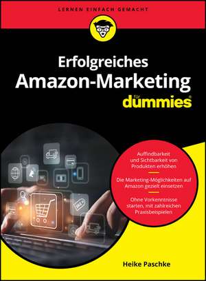 Erfolgreiches Amazon–Marketing für Dummies de H Paschke