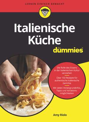 Italienische Küche für Dummies de A Riolo