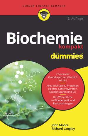 Biochemie kompakt f&uuml;r Dummies de John T. Moore