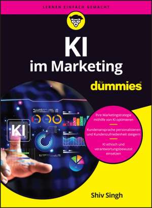 KI im Marketing für Dummies de Shiv Singh