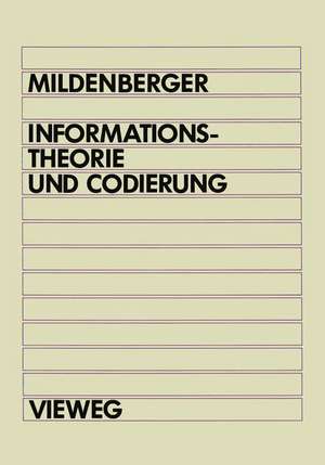 Informationstheorie und Codierung de Otto Mildenberger