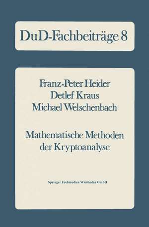 Mathematische Methoden der Kryptoanalyse de Franz-Peter Heider