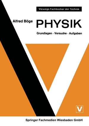 Physik: Grundlagen · Versuche · Aufgaben de Alfred Böge