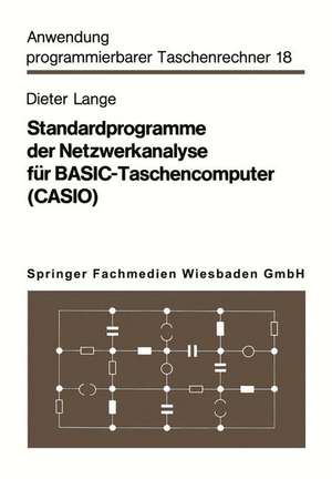 Standardprogramme der Netzwerkanalyse für BASIC-Taschencomputer (CASIO) de Dieter Lange