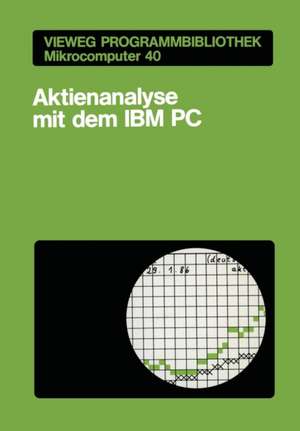 Aktienanalyse mit dem IBM PC de Thomas Kwasniok