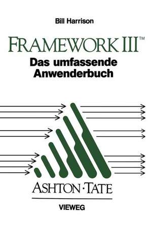 Framework III: Das umfassende Anwenderbuch de Bill Harrison