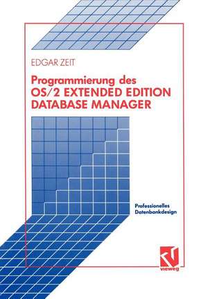 Programmierung des OS/2 Extended Edition Database Manager de Edgar Zeit