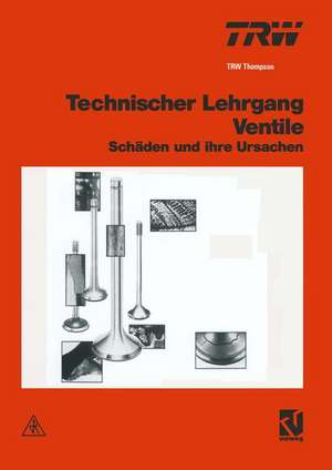 Technischer Lehrgang Ventile: Schäden und ihre Ursachen de unitext