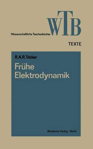 Frühe Elektrodynamik: Das erste Stromgesetz de R. A. R. Tricker