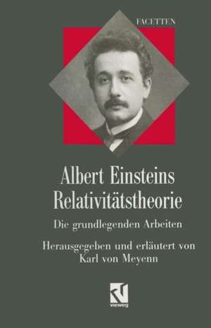 Albert Einsteins Relativitätstheorie: Die grundlegenden Arbeiten de Albert Einstein