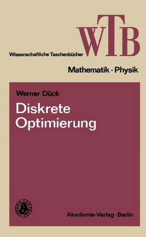 Diskrete Optimierung de Werner Dück