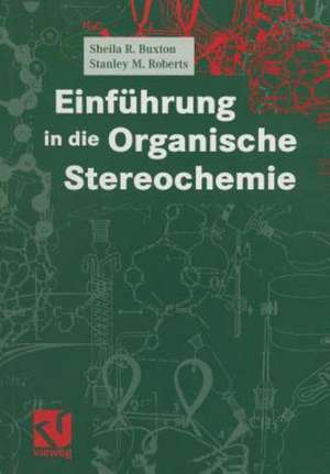 Einführung in die Organische Stereochemie de Sheila R. Buxton