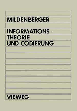 Informationstheorie und Codierung de Otto Mildenberger