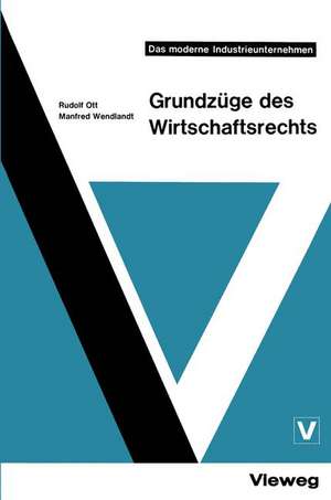 Grundzüge des Wirtschaftsrechts de Rudolf Ott