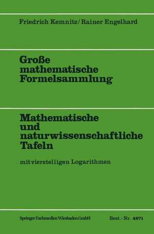 Große mathematische Formelsammlung: Mathematische und naturwissenschaftliche Tafeln de Friedrich Kemnitz