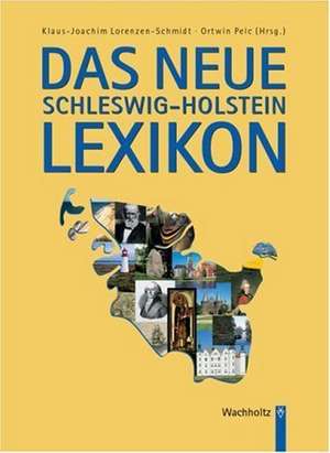 Das neue Schleswig-Holstein Lexikon de Klaus-Joachim Lorenzen-Schmidt