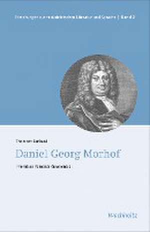 Daniel Georg Morhof de Thorsten Burkard