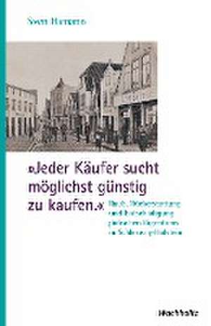 "Jeder Käufer sucht möglichst günstig zu kaufen" de Sven Hamann