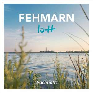 Fehmarn lütt de Oliver Franke