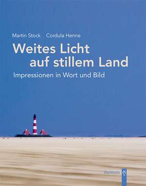 Weites Licht auf stillem Land de Cordula Henne