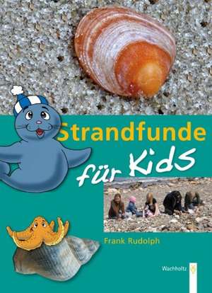 Strandfunde für Kids de Frank Rudolph