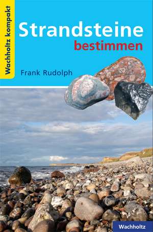 Strandfunde bestimmen KOMPAKT de Frank Rudolph