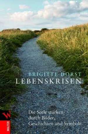 Lebenskrisen de Brigitte Dorst