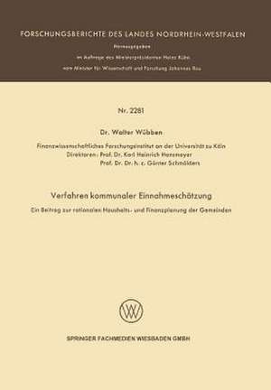 Verfahren kommunaler Einnahmeschätzung — Ein Beitrag zur rationalen Haushalts- und Finanzplanung der Gemeinden — de Walter Wübben