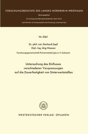 Untersuchung des Einflusses verschiedener Vorspannungen auf die Dauerfestigkeit von Sinterwerkstoffen de Gerhard Zapf